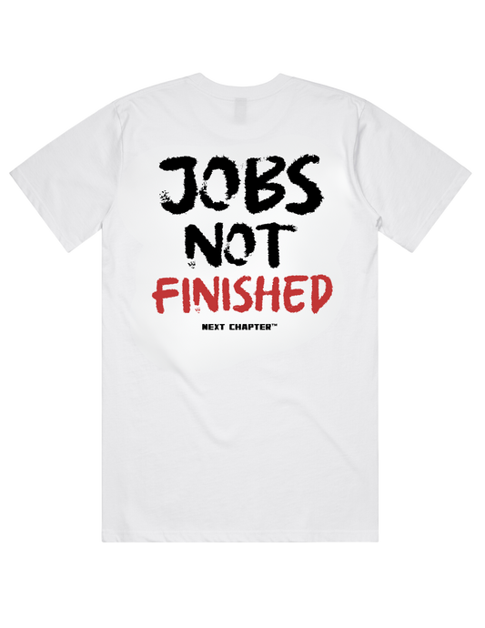 JOBS NOT FINISHED Heavy Weight Box Tee White