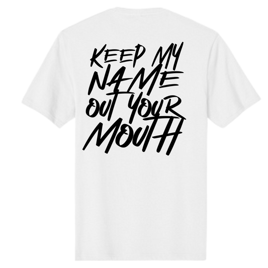 Keep My Name White T-Shirt