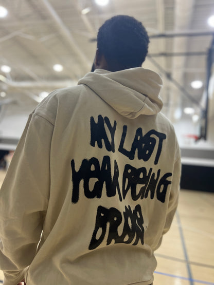 MY LAST YEAR BROKE Heavy Weight Hoodie Cream